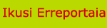 Ikusi Erreportaia