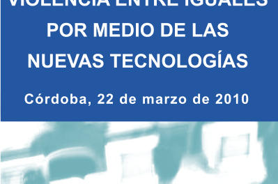 PantallasAmigas abordará la violencia entre iguales mediante las TIC el lunes 22 en Córdoba