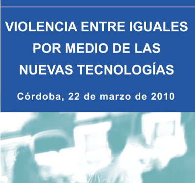 PantallasAmigas abordará la violencia entre iguales mediante las TIC el lunes 22 en Córdoba