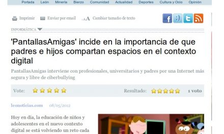 ‘PantallasAmigas’ incide en la importancia de que padres e hijos compartan espacios en el contexto digital [LeoNoticias.com]