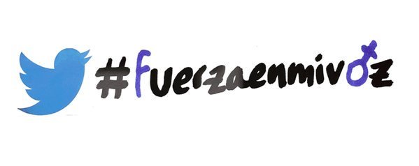 #Fuerzaenmivoz, iniciativa de Twitter para empoderar a las mujeres y luchar contra el ciberacoso