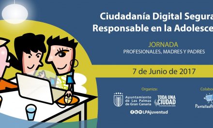 Las Palmas de Gran Canaria acoge Jornada sobre Ciudadanía Digital Segura y Responsable en la Adolescencia