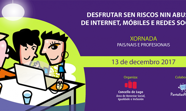 Jornada en Lugo: Disfrutar sin riesgos ni abuso de Internet, móviles y redes sociales