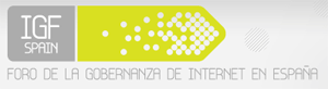 IGF Spain – Foro de la gobernanza de Internet en España