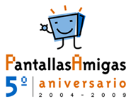 PantallasAmigas: 2004-2009