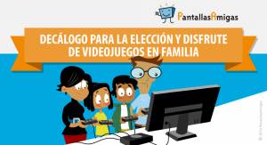 Decálogo PantallasAmigas para la elección y disfrute de videojuegos en familia