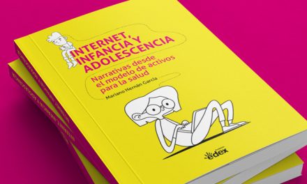 “INTERNET, INFANCIA Y ADOLESCENCIA. NARRATIVAS DESDE EL MODELO DE ACTIVOS PARA LA SALUD”, LIBRO DE MARIANO HERNÁN