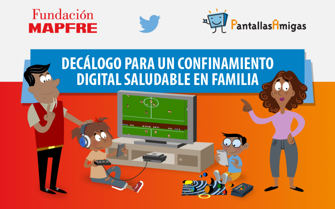 Decálogo para un confinamiento digital saludable en familia
