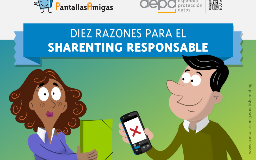 Diez razones para el sharenting responsable, campaña para concienciar sobre el uso de imágenes de menores de edad en Internet