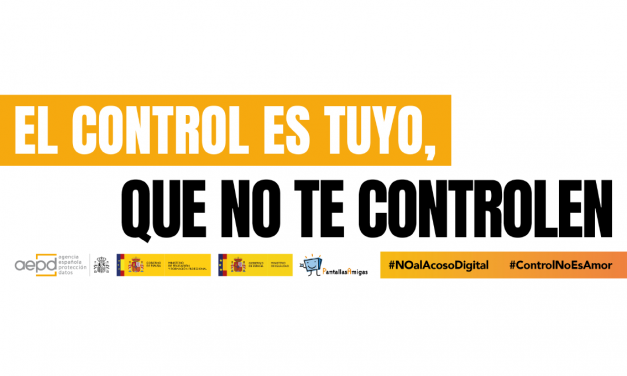 ‘El control es tuyo, que no te controlen’, campaña de la AEPD y los ministerios de Educación e Igualdad, junto a PantallasAmigas