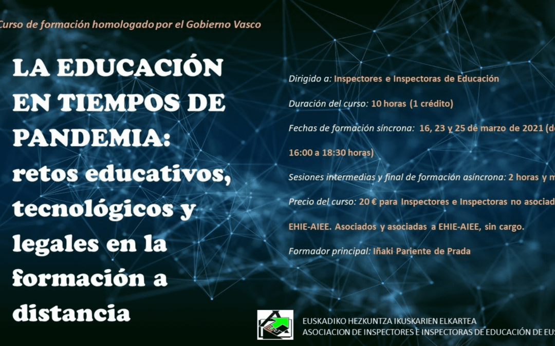 Curso “La educación en tiempos de pandemia: retos educativos, tecnológicos y legales en la formación a distancia»