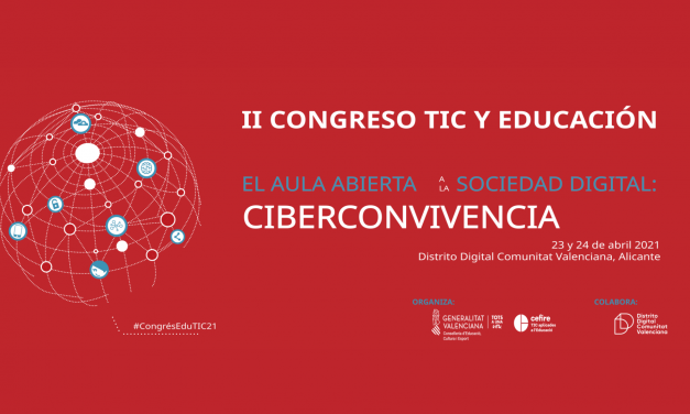 II Congreso TIC y Educación: «El aula abierta a la sociedad digital: Ciberconvivencia»