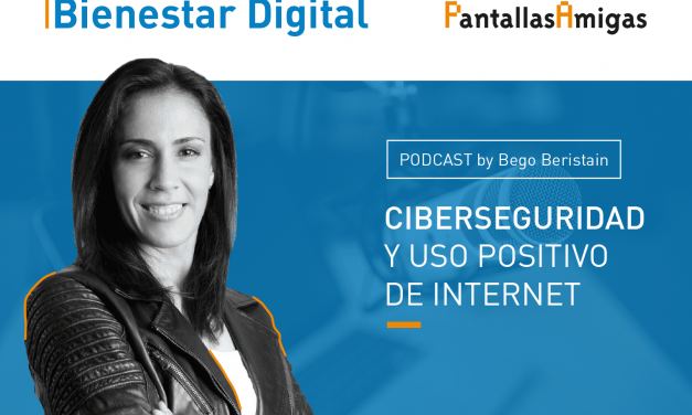 Podcast – Ciberseguridad y uso positivo de Internet. Silvia Barrera