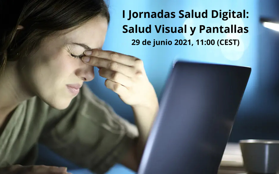 I Jornadas Salud Digital: Salud Visual y Pantallas