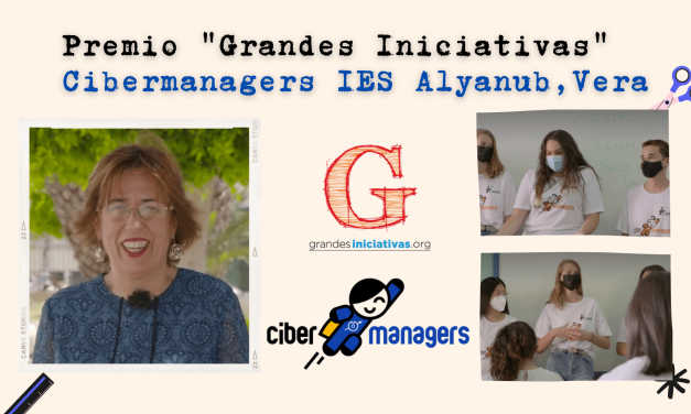 Mª Ángeles Moreno impulsora de Cibermanagers en IES Alyanub logra el premio Grandes Iniciativas en la categoría Convivencia en el aula