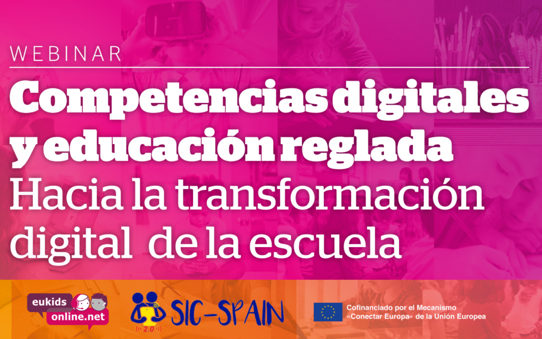 Webinar: Competencias digitales y educación reglada. Hacia la transformación digital de la escuela