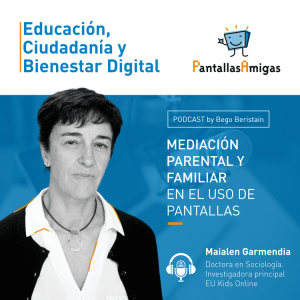 Maialen Garmendia, Doctora en Sociología. Investigadora principal EU Kids Online.