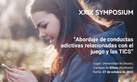 XXIX Symposium: Abordaje de conductas adictivas relacionadas con el juego y las TICS