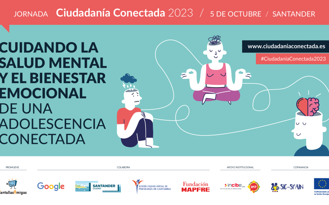 Jornada Ciudadanía Conectada 2023, Cuidando la salud mental y el bienestar emocional de una adolescencia conectada