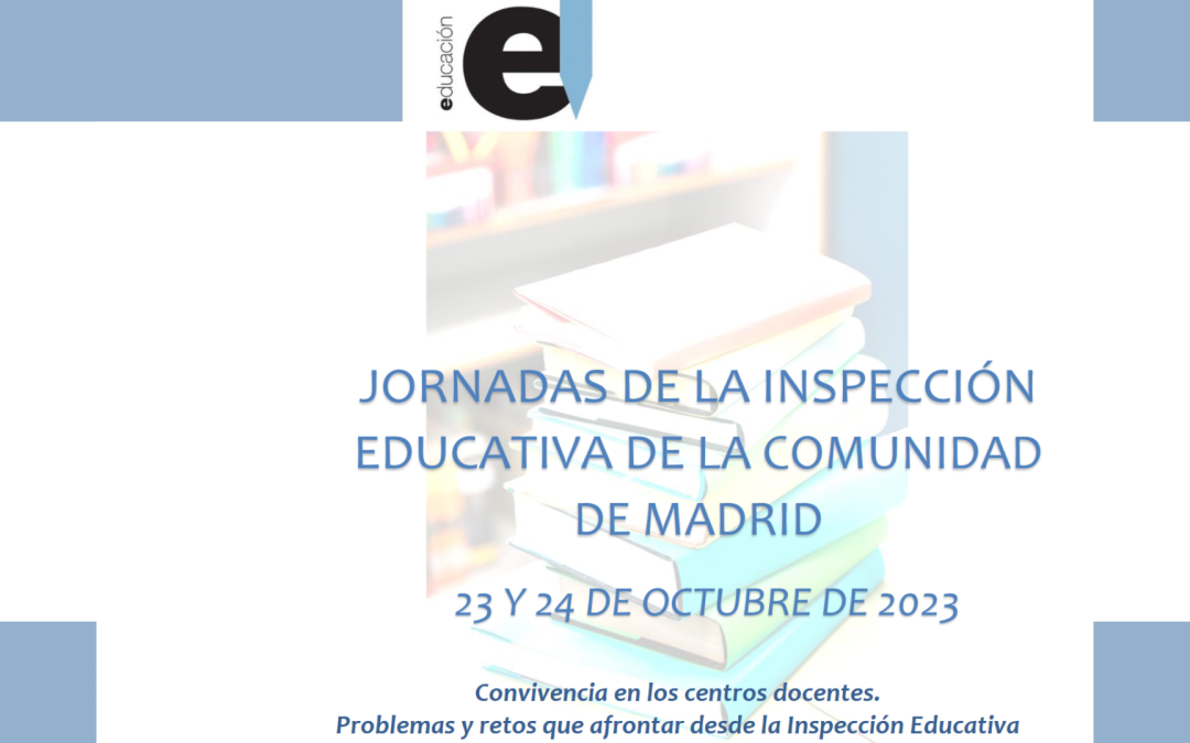 Jornadas de la inspección educativa de la comunidad de Madrid