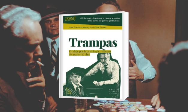 Trampas, Un viaje por la psicología y el juego de azar en el cine, libro de Juan Francisco Navas y José César Perales