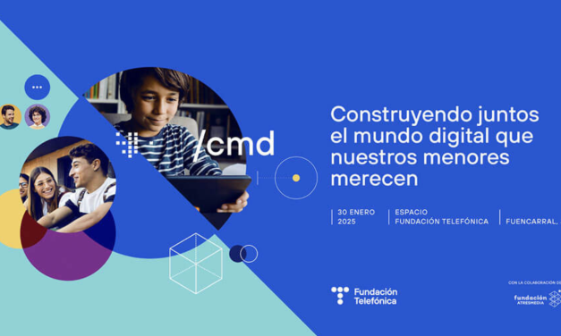 Congreso «Construyendo juntos el mundo digital que nuestros menores merecen», Fundación Telefónica