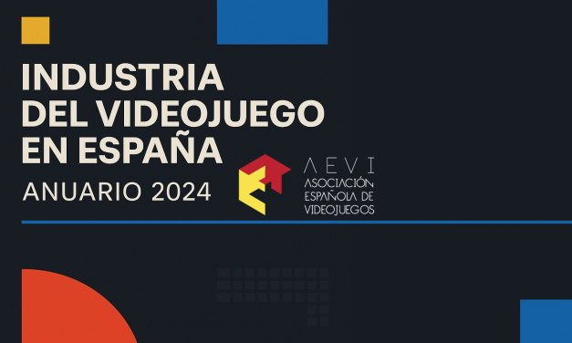 «La Industria Del Videojuego En España», Anuario 2024, Asociación Española de Videojuegos (AEVI)