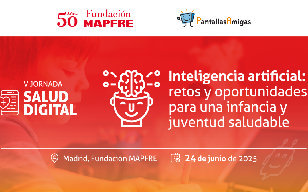 V Jornadas Salud Digital: Inteligencia artificial: retos y oportunidades para una infancia y juventud saludable