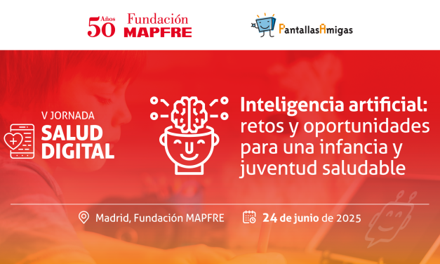V Jornadas Salud Digital: Inteligencia artificial: retos y oportunidades para una infancia y juventud saludable