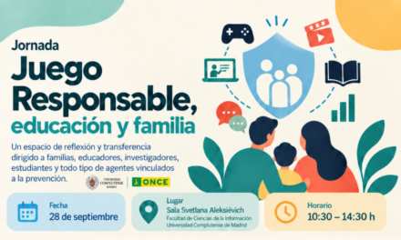 Jornada Juego Responsable, educación y familia, en la Universidad Complutense de Madrid
